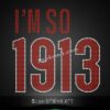 Iron On I am So 1913