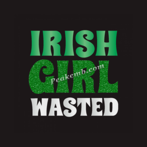 IRISH GIRL WASTED letters heat iron …