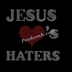 Rhinestone Jesus Love’s Hater …